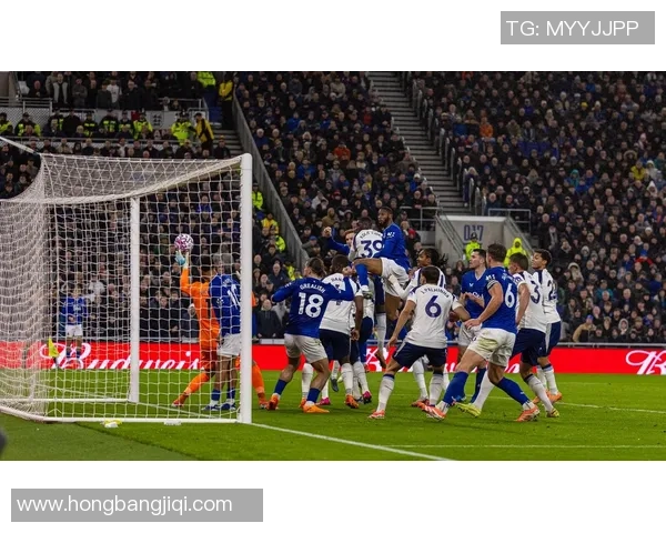 热刺与埃弗顿对决分析：战术布局与球员表现全解析